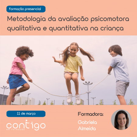 Metodologia da avaliação psicomotora qualitativa e quantitativa na criança em Fátima - Clínica contigo